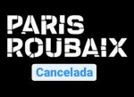 Cancelada la Paris Roubaix 2020 por el coronavirus